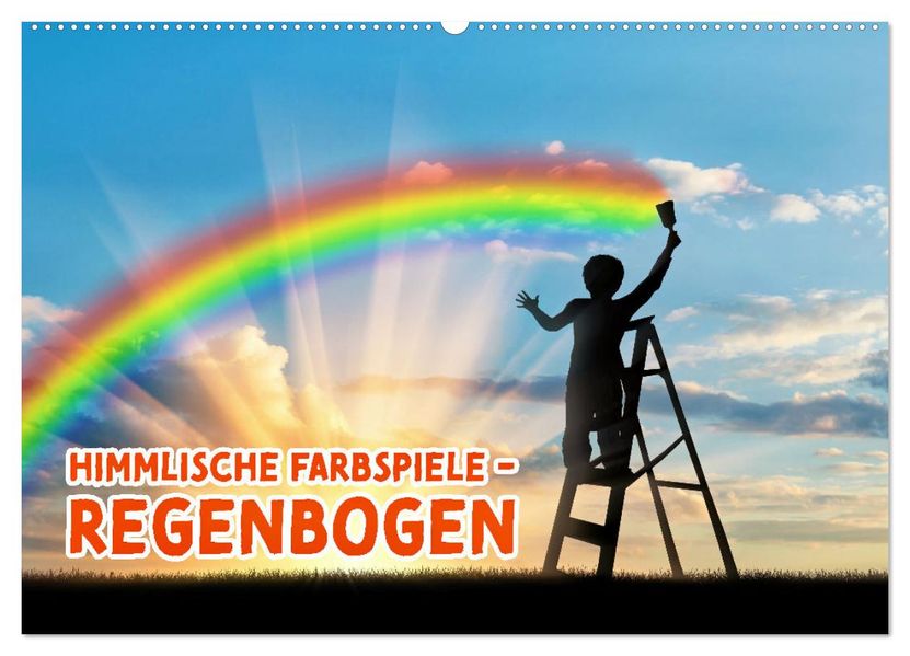 Himmlische Farbspiele - Regenbogen (Wandkalender 2027 DIN A2 quer) CALVENDO Monatskalender
