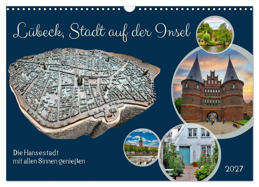 Lübeck Stadt auf der Insel (Wandkalender 2027 DIN A3 quer) CALVENDO Monatskalender
