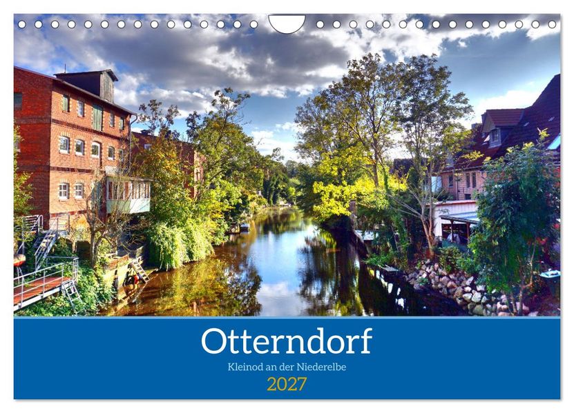Otterndorf - Kleinod an der Niederelbe (Wandkalender 2027 DIN A4 quer) CALVENDO Monatskalender