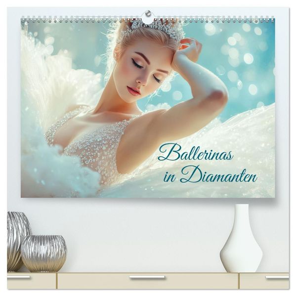 Ballerinas in Diamanten (hochwertiger Premium Wandkalender 2027 DIN A2 quer) Kunstdruck in Hochglanz