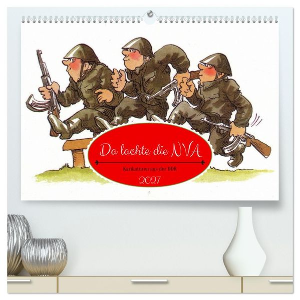 Da lachte die NVA - Karikaturen aus der DDR (hochwertiger Premium Wandkalender 2027 DIN A2 quer) Kunstdruck in Hochglanz