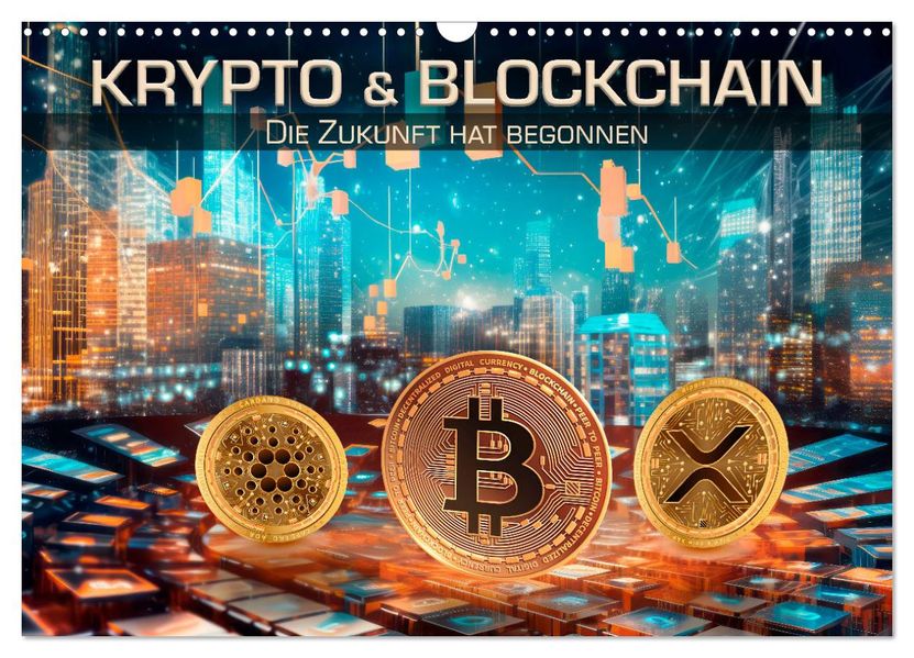 Krypto und Blockchain (Wandkalender 2027 DIN A3 quer) CALVENDO Monatskalender