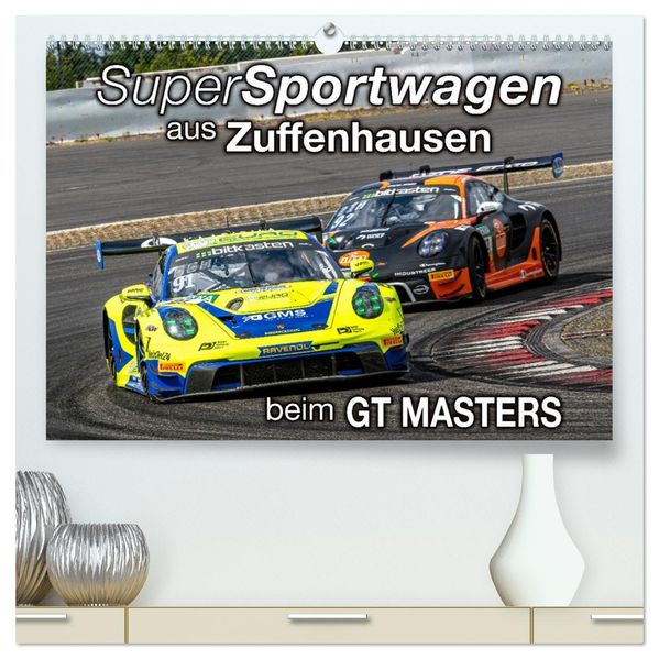 Super Sportwagen aus Zuffenhausen beim GT MASTERS (hochwertiger Premium Wandkalender 2027 DIN A2 quer) Kunstdruck in Hochglanz