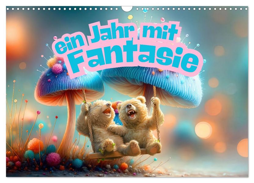 Ein Jahr mit Fantasie (Wandkalender 2027 DIN A3 quer) CALVENDO Monatskalender