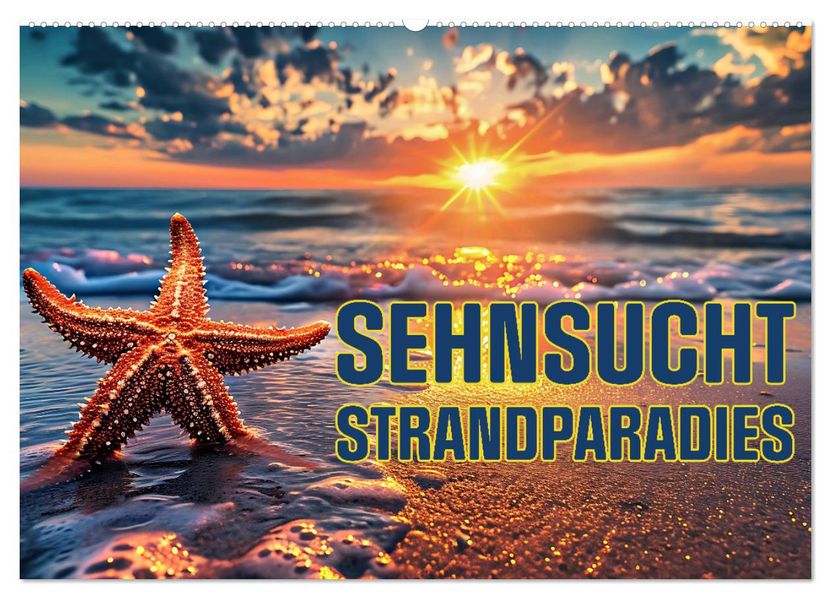 Sehnsucht Strandparadies (Wandkalender 2027 DIN A2 quer) CALVENDO Monatskalender