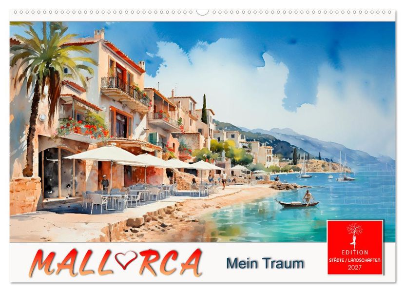 Mallorca mein Traum (Wandkalender 2027 DIN A2 quer) CALVENDO Monatskalender