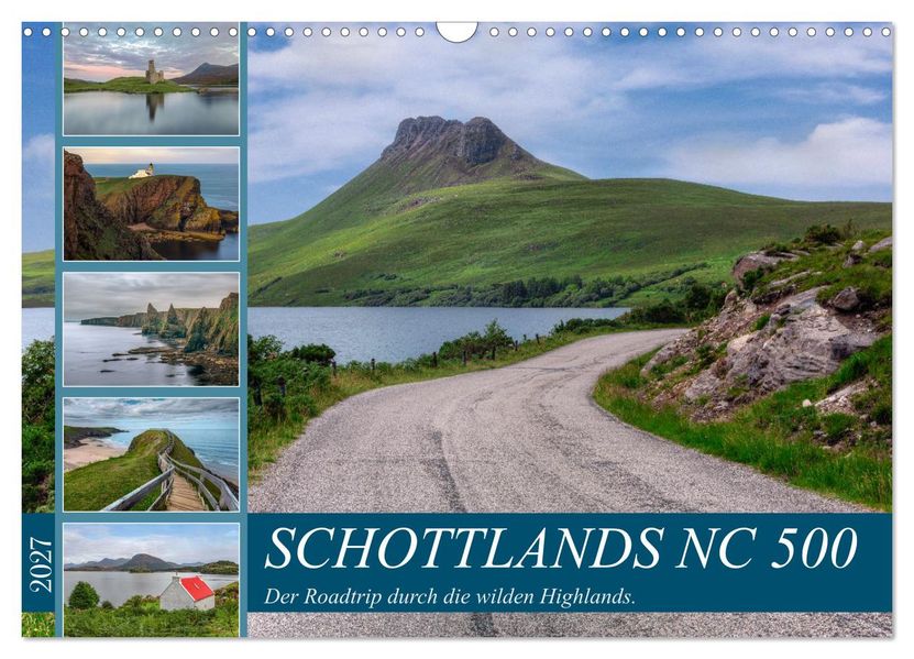 Schottlands NC 500 der Roadtrip durch die wilden Highlands. (Wandkalender 2027 DIN A3 quer) CALVENDO Monatskalender