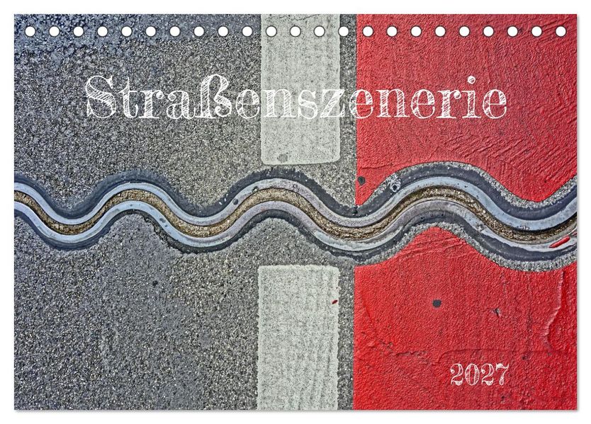 Straßenszenerie (Tischkalender 2027 DIN A5 quer) CALVENDO Monatskalender