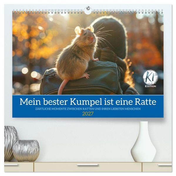 Mein bester Kumpel ist eine Ratte (hochwertiger Premium Wandkalender 2027 DIN A2 quer) Kunstdruck in Hochglanz