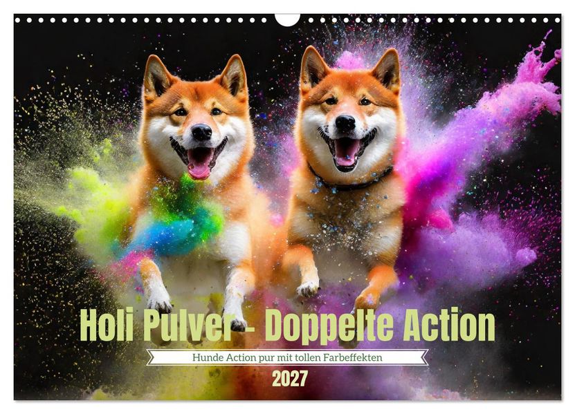 Holi Pulver - Doppelte Action (Wandkalender 2027 DIN A3 quer) CALVENDO Monatskalender