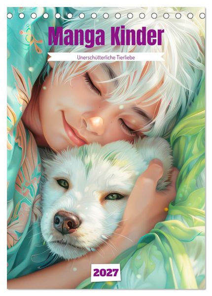 Manga Kinder - Unerschütterliche Tierliebe (Tischkalender 2027 DIN A5 hoch) CALVENDO Monatskalender