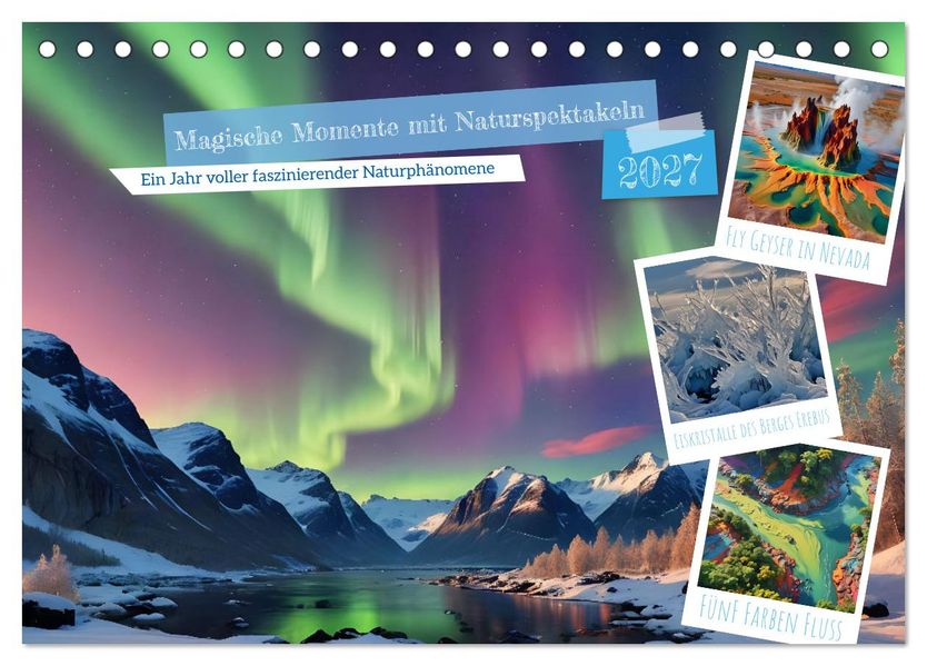Magische Momente mit Naturspektakeln (Tischkalender 2027 DIN A5 quer) CALVENDO Monatskalender