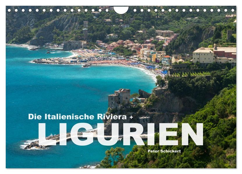 Die Italienische Riviera - Ligurien (Wandkalender 2027 DIN A4 quer) CALVENDO Monatskalender