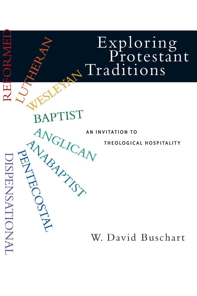 Exploring Protestant Traditions