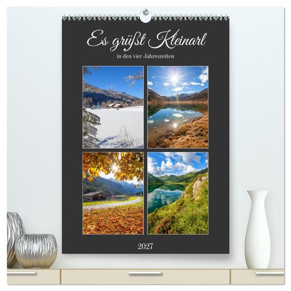 Es grüßt Kleinarl (hochwertiger Premium Wandkalender 2027 DIN A2 hoch) Kunstdruck in Hochglanz