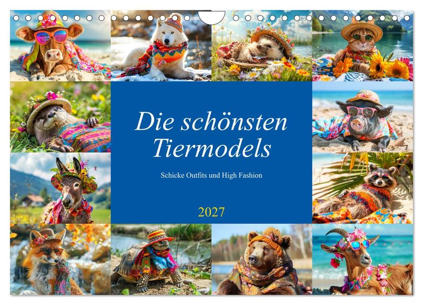Die schönsten Tiermodels. Schicke Outfits und High Fashion (Wandkalender 2027 DIN A4 quer) CALVENDO Monatskalender