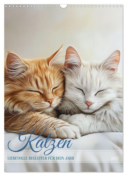 Katzen (Wandkalender 2027 DIN A3 hoch) CALVENDO Monatskalender