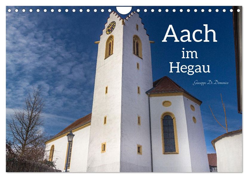 Aach im Hegau (Wandkalender 2027 DIN A4 quer) CALVENDO Monatskalender