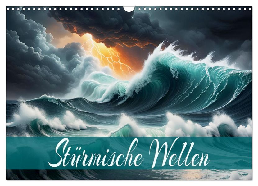 Stürmische Wellen (Wandkalender 2027 DIN A3 quer) CALVENDO Monatskalender