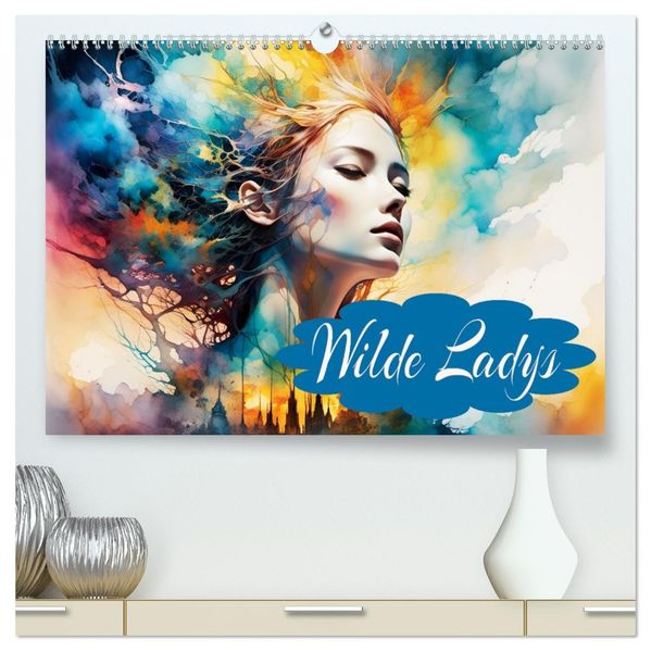 Wilde Ladys (hochwertiger Premium Wandkalender 2027 DIN A2 quer) Kunstdruck in Hochglanz