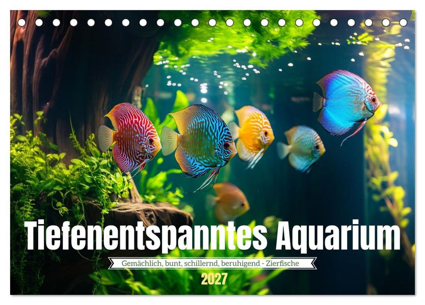 Tiefenentspanntes Aquarium (Tischkalender 2027 DIN A5 quer) CALVENDO Monatskalender