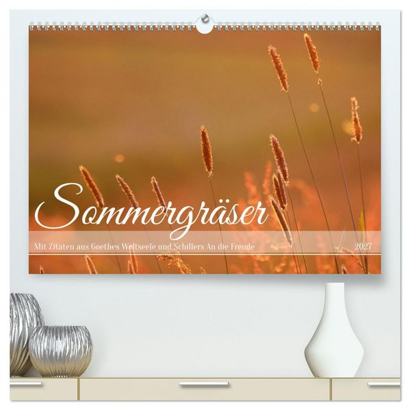 Sommergräser (hochwertiger Premium Wandkalender 2027 DIN A2 quer) Kunstdruck in Hochglanz