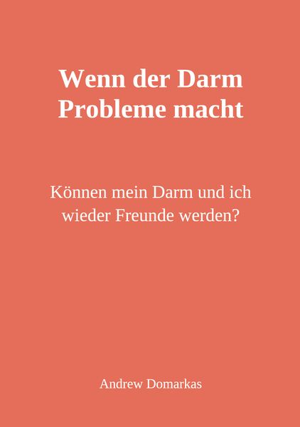Wenn der Darm Probleme macht