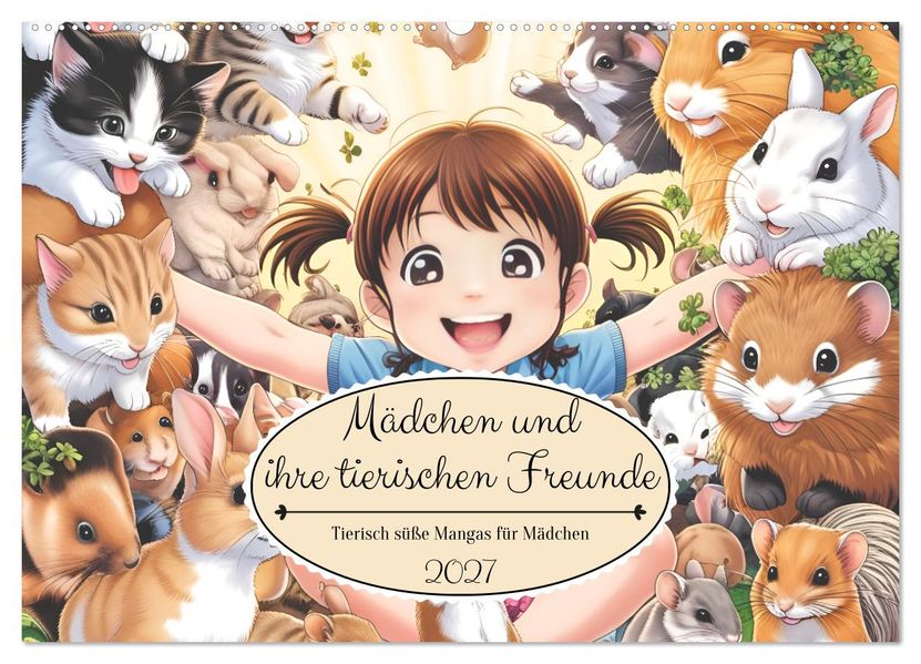 Mädchen und ihre tierischen Freunde - Tierisch süße Mangas für Mädchen (Wandkalender 2027 DIN A2 quer) CALVENDO Monatskalender