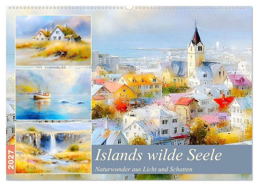 Islands wilde Seele. Naturwunder aus Licht und Schatten (Wandkalender 2027 DIN A2 quer) CALVENDO Monatskalender