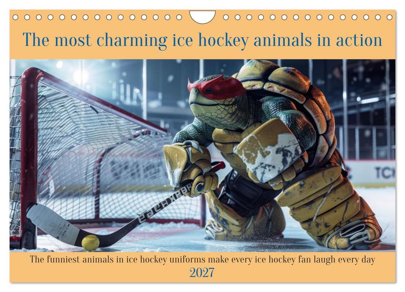 The most charming ice hockey animals in action (Wall Calendar 2027 DIN A4 landscape) CALVENDO 12 Month Wall Calendar