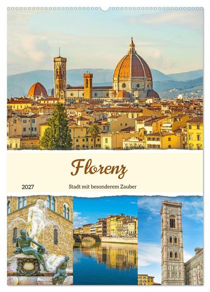 Florenz - Stadt mit besonderem Zauber (Wandkalender 2027 DIN A2 hoch) CALVENDO Monatskalender