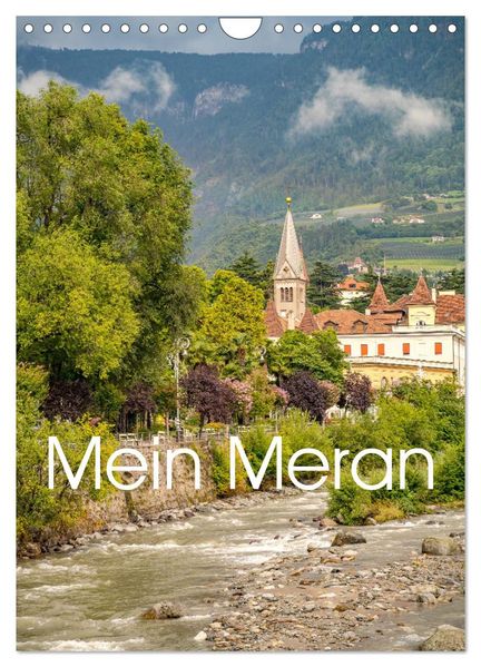 Mein Meran (Wandkalender 2027 DIN A4 hoch) CALVENDO Monatskalender