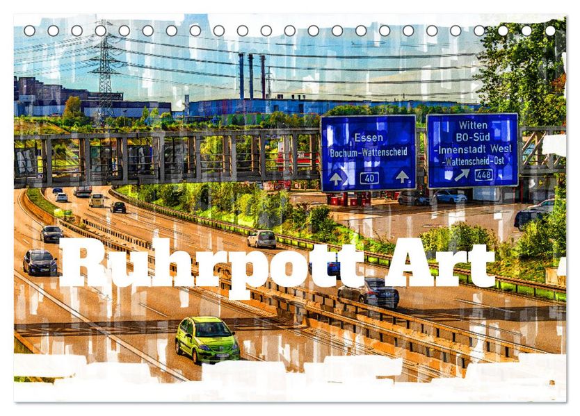 Ruhrpott Art (Tischkalender 2027 DIN A5 quer) CALVENDO Monatskalender