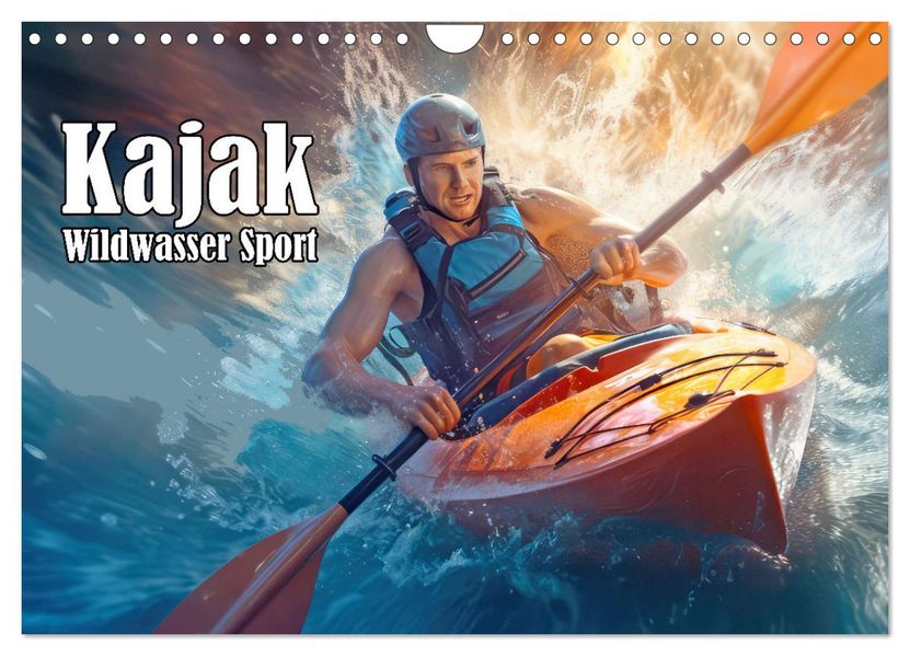 Kayak Wildwasser Sport (Wandkalender 2027 DIN A4 quer) CALVENDO Monatskalender