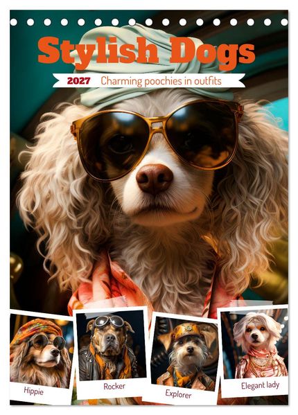 Stylish Dogs (Desk Calendar 2027 DIN A5 portrait) CALVENDO 12 Month DeskCalendar