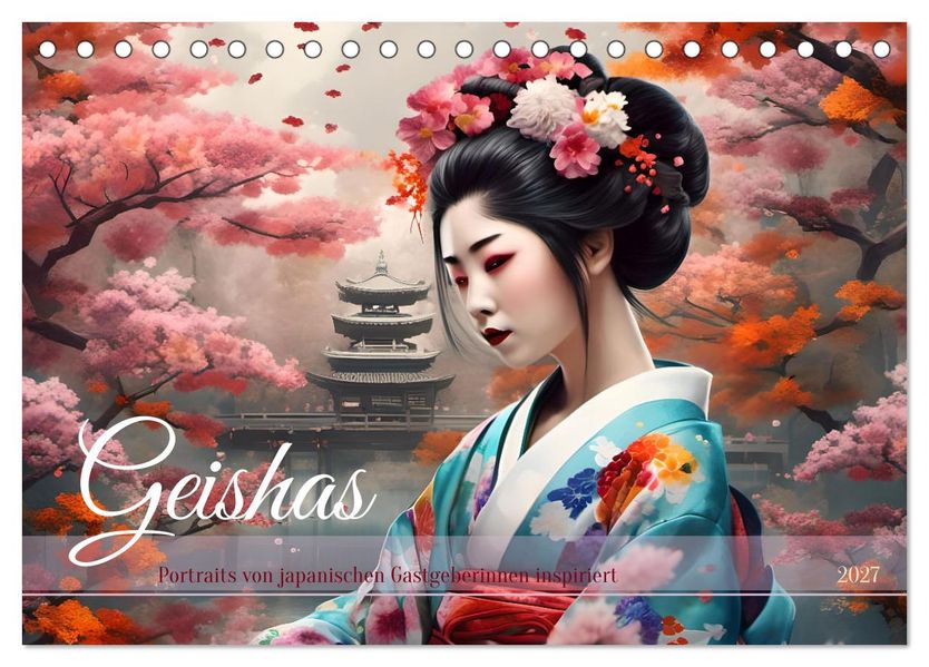Geishas Portraits von japanischen Gastgeberinnen inspiriert (Tischkalender 2027 DIN A5 quer) CALVENDO Monatskalender