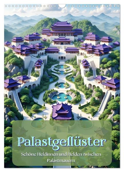 Palastgeflüster (Wandkalender 2027 DIN A3 hoch) CALVENDO Monatskalender