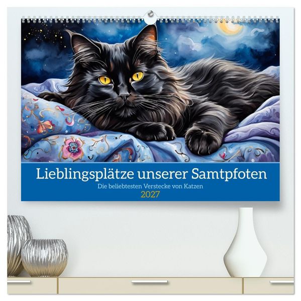 Lieblingsplätze unserer Samtpfoten (hochwertiger Premium Wandkalender 2027 DIN A2 quer) Kunstdruck in Hochglanz