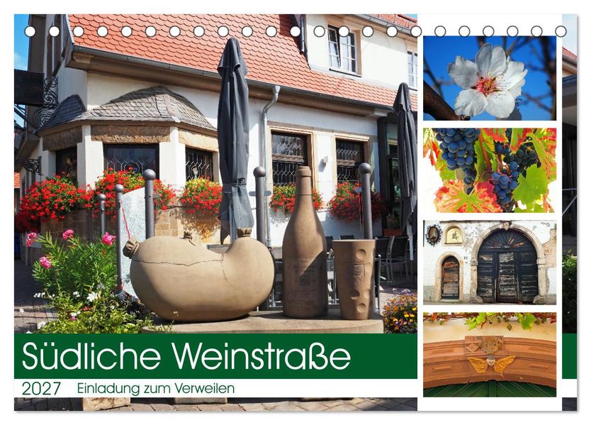 Südliche Weinstraße Eine Einladung zum Verweilen (Tischkalender 2027 DIN A5 quer) CALVENDO Monatskalender