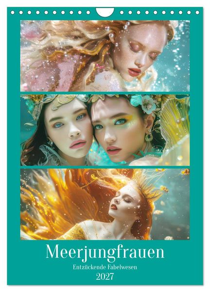 Meerjungfrauen - Entzückende Fabelwesen (Wandkalender 2027 DIN A4 hoch) CALVENDO Monatskalender