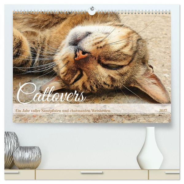 Catlovers - Ein Jahr voller Samtpfoten und charmanten Weisheiten (hochwertiger Premium Wandkalender 2027 DIN A2 quer) Kunstdruck in Hochglanz