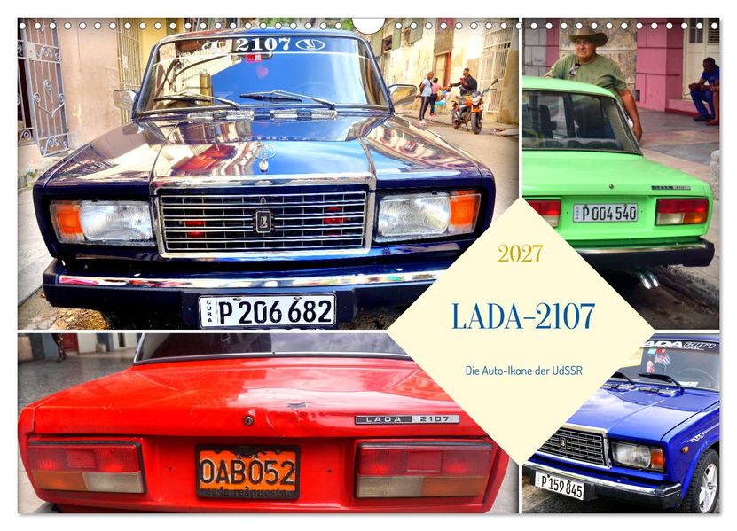 LADA-2107 - Die Auto-Ikone der UdSSR (Wandkalender 2027 DIN A3 quer) CALVENDO Monatskalender
