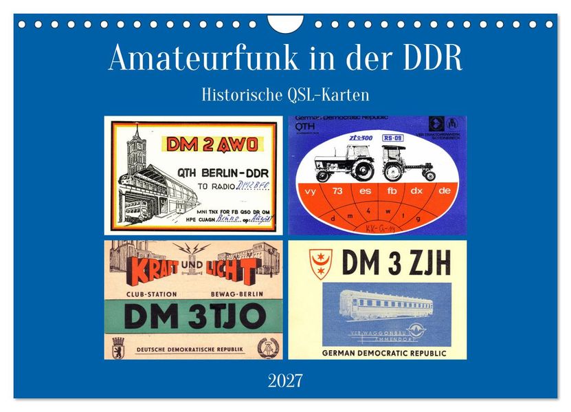 Amateurfunk in der DDR - Historische QSL-Karten (Wandkalender 2027 DIN A4 quer) CALVENDO Monatskalender