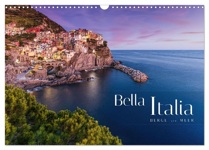 Bella Italia - Berge und Meer (Wandkalender 2027 DIN A3 quer) CALVENDO Monatskalender