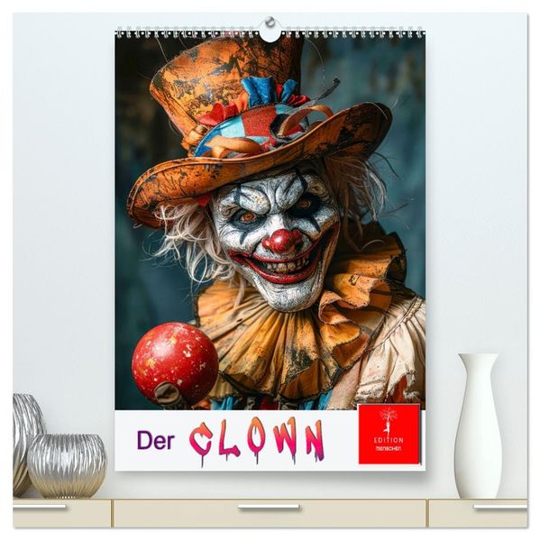 Der Clown (hochwertiger Premium Wandkalender 2027 DIN A2 hoch) Kunstdruck in Hochglanz