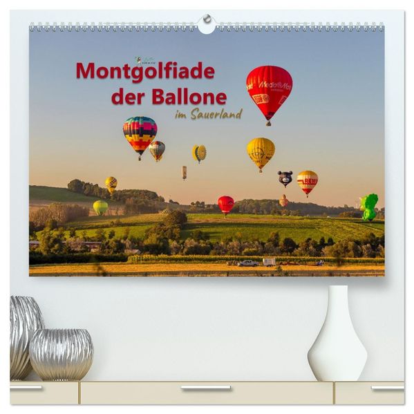 Montgolfiade der Ballone im Sauerland (hochwertiger Premium Wandkalender 2027 DIN A2 quer) Kunstdruck in Hochglanz