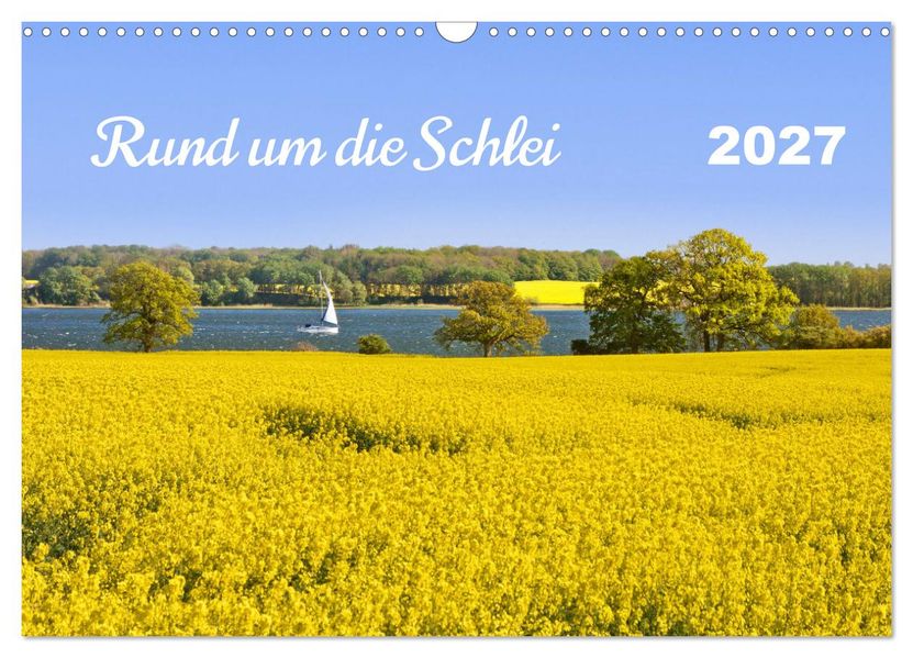 Rund um die Schlei (Wandkalender 2027 DIN A3 quer) CALVENDO Monatskalender