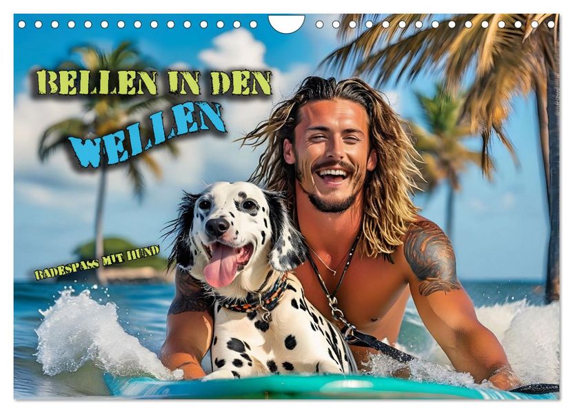 Bellen in den Wellen - Badespaß mit Hund (Wandkalender 2027 DIN A4 quer) CALVENDO Monatskalender