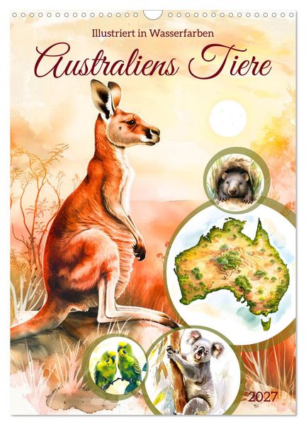 Australiens Tiere - Illustriert in Wasserfarben (Wandkalender 2027 DIN A3 hoch) CALVENDO Monatskalender