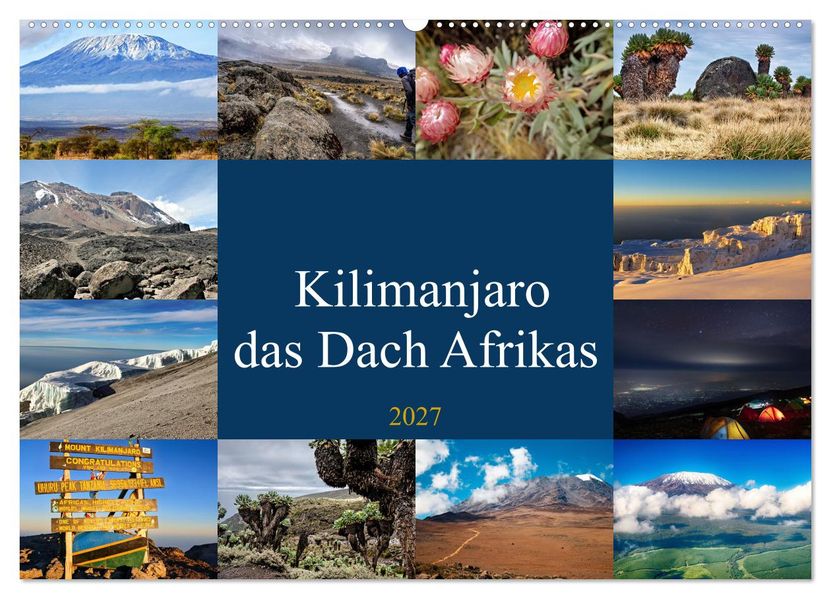 Kilimanjaro - das Dach Afrikas (Wandkalender 2027 DIN A2 quer) CALVENDO Monatskalender